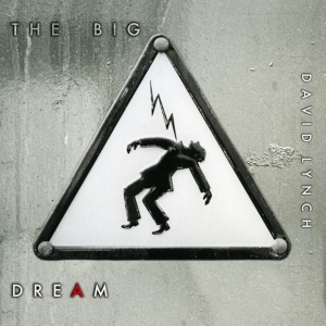 A signpost with an image of a man being struck by electricity. White text surrounding it reads "The Big Dream David Lynch".