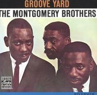 Groove Yard Montgomery Brothers.jpg