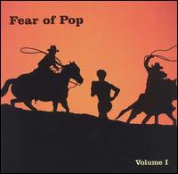 Fearofpopvolume1.jpg