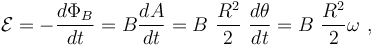 \mathcal{E} = - \frac {d \Phi_B} {dt} = B \frac{dA}  {dt} = B\ \frac {R^2}{2}\ \frac {d \theta}{dt} =B\ \frac {R^2}{2}\omega  \ , 