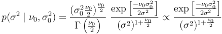 p(\sigma^2\mid\nu_0,\sigma_0^2) = \frac{(\sigma_0^2\frac{\nu_0}{2})^{\frac{\nu_0}{2}}}{\Gamma\left(\frac{\nu_0}{2} \right)}~\frac{\exp\left[ \frac{-\nu_0 \sigma_0^2}{2 \sigma^2}\right]}{(\sigma^2)^{1+\frac{\nu_0}{2}}} \propto \frac{\exp\left[ \frac{-\nu_0 \sigma_0^2}{2 \sigma^2}\right]}{(\sigma^2)^{1+\frac{\nu_0}{2}}}