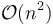 \mathcal{O}(n^2)