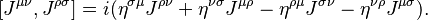 [J^{\mu\nu},J^{\rho\sigma}] = i(\eta^{\sigma\mu}J^{\rho\nu} + \eta^{\nu\sigma}J^{\mu\rho} - \eta^{\rho\mu}J^{\sigma\nu} -\eta^{\nu\rho}J^{\mu\sigma}).