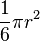 \frac{1}{6} \pi r^2