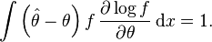 
\int \left(\hat\theta-\theta\right) f \, \frac{\partial \log f}{\partial\theta} \, \mathrm{d}x = 1.
