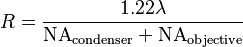 R=\frac{1.22\lambda}{\mathrm{NA}_\text{condenser} + \mathrm{NA}_\text{objective}}