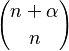 {n+ \alpha \choose n}