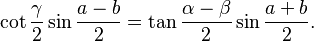 \cot\frac{\gamma}{2} \sin\frac{a-b}{2} = \tan\frac{\alpha-\beta}{2} \sin\frac{a+b}{2}.