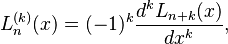 L_n^{(k)}(x)=(-1)^k\frac{d^kL_{n+k}(x)}{dx^k},