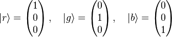 |r\rangle = \begin{pmatrix} 1 \\ 0 \\ 0 \end{pmatrix}\,,\quad |g\rangle = \begin{pmatrix} 0 \\ 1 \\ 0 \end{pmatrix}\,,\quad |b\rangle = \begin{pmatrix} 0 \\ 0 \\ 1 \end{pmatrix}