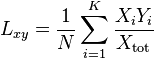  L_{ xy } = \frac{ 1 }{ N } \sum_{ i = 1 }^K \frac{ X_i Y_i }{ X_\mathrm{ tot } } 