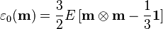  \mathbf{\varepsilon}_0(\mathbf{m}) = \frac{3}{2} E\, [\mathbf{m}\otimes \mathbf{m} - \frac{1}{3}\mathbf{1}]