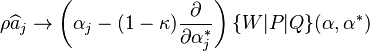 \rho\widehat{a}_j \rightarrow \left(\alpha_j - (1-\kappa)\frac{\partial}{\partial\alpha_j^*}\right)\{W|P|Q\}(\mathbf{\alpha},\mathbf{\alpha}^*)