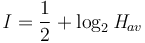 \,\mathit{I} = \frac{1}{2} + \log_{2} \mathit{H}_{av}