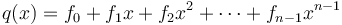 q(x) = f_0 + f_1x + f_2x^2 + \cdots + f_{n-1}x^{n-1}