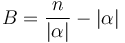 B = \frac{n}{\left| \alpha \right|}  - \left| \alpha \right|