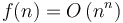 f(n)=O\left(n^n\right)