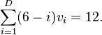 \sum_{i=1}^D (6 - i)v_i = 12.