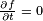 \scriptstyle \frac{\partial f}{\partial t} \;=\; 0