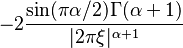 \displaystyle -2 \frac{\sin(\pi\alpha/2)\Gamma(\alpha+1)}{|2\pi\xi|^{\alpha+1}}