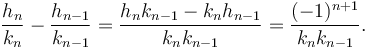 \frac{h_n}{k_n}-\frac{h_{n-1}}{k_{n-1}} = \frac{h_nk_{n-1}-k_nh_{n-1}}{k_nk_{n-1}}= \frac{(-1)^{n+1}}{k_nk_{n-1}}.