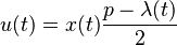 u(t) = x(t) \frac{p- \lambda(t)}{2}