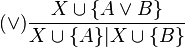 (\vee) \frac{X \cup \{A \vee B\}}{X \cup \{A\}|X \cup \{B\}}