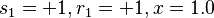 s_{1}=+1, r_{1}=+1, x=1.0 \, 