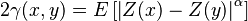 2\gamma(x,y)=E\left[\left|Z(x)-Z(y)\right|^\alpha\right]