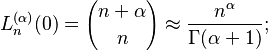 L_n^{(\alpha)}(0)= {n+\alpha\choose n} \approx \frac{n^\alpha}{\Gamma(\alpha+1)};