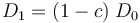 D_1 = (1-c)\;D_0