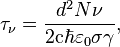 \tau_\nu = \frac{d^2 N\nu} {2\mathrm{c} \hbar \varepsilon_0 \sigma \gamma},