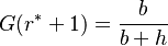 G(r^{*}+1)=\frac{b}{b+h}