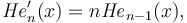 {\mathit{He}}_n'(x)=n{\mathit{He}}_{n-1}(x),\,\!