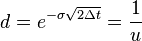  d = e^{-\sigma\sqrt {2\Delta t}} = \frac{1}{u} \,