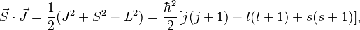 \vec S \cdot \vec J = \frac{1}{2}(J^2 + S^2 - L^2) = \frac{\hbar^2}{2}[j(j+1) - l(l+1) + s(s+1)],