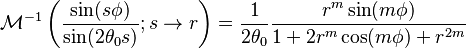 \mathcal M^{-1} \left( \frac {\sin (s \phi)}{\sin (2 \theta_0 s)}; s \to r \right) = \frac 1 {2 \theta_0} \frac{r^m \sin (m \phi)}{1+2r^m \cos(m \phi) + r^{2m}}