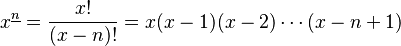 x^{\underline n}=\frac{x!}{(x-n)!}=x(x-1)(x-2)\cdots(x-n+1)