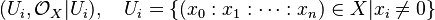 (U_i, \mathcal{O}_X|{U_i}), \quad U_i=\{ (x_0:x_1:\cdots:x_n) \in X | x_i \ne 0 \}