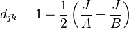  d_{ jk } = 1 - \frac{ 1 }{ 2 } \left( \frac{ J }{ A } + \frac{ J }{ B } \right) 