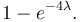 1-e^{-4\lambda}. \, 