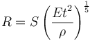 R=S\left( {\frac{{E{t}}^{2}}{\rho}} \right)^{\frac {1} {5}}