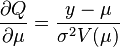 \frac{\partial Q}{\partial \mu} = \frac{y-\mu}{\sigma^2V(\mu)}