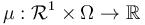 \mu : \mathcal{R}^1 \times \Omega \to \mathbb{R}