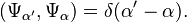 \left(\Psi_{\alpha'}, \Psi_\alpha\right) = \delta(\alpha' - \alpha).