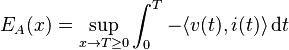 E_A(x)=\sup_{x \to T \geq 0} \int_0^T -\langle v(t),i(t)\rangle \, \mathord{\operatorname{d}}t 