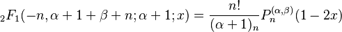 {}_2F_1(-n,\alpha+1+\beta+n;\alpha+1;x) = \frac{n!}{(\alpha+1)_n}P^{(\alpha,\beta)}_n(1-2x)