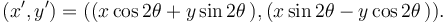 (x',y') = ((x \cos 2\theta + y \sin 2\theta\,) , (x \sin 2\theta - y \cos 2\theta\,)) .