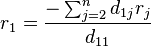 r_1=\frac{-\sum_{j=2}^n d_{1j}r_j}{d_{11}}