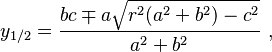 y_{1/2}= \frac{bc\mp a\sqrt{r^2(a^2+b^2)-c^2}}{a^2+b^2} \ , 